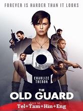 The Old Guard (2020) HDRip Original [Telugu + Tamil + Hindi + Eng] Dubbed Movie Watch Online Free