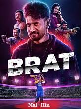 Brat (2025) HDRip Original [Malayalam + Hindi] Full Movie Watch Online Free