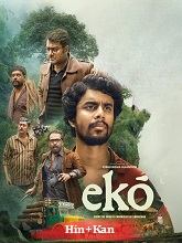 Eko (2025) HDRip Original [Hindi + Kannada] Full Movie Watch Online Free