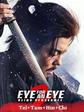 Eye for an Eye 2 (2024) BRRip Original [Telugu + Tamil + Hindi + Chi] Dubbed Movie Watch Online Free